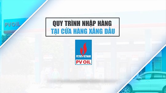 PVOIL quy trình nhập hàng